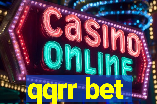 qqrr bet